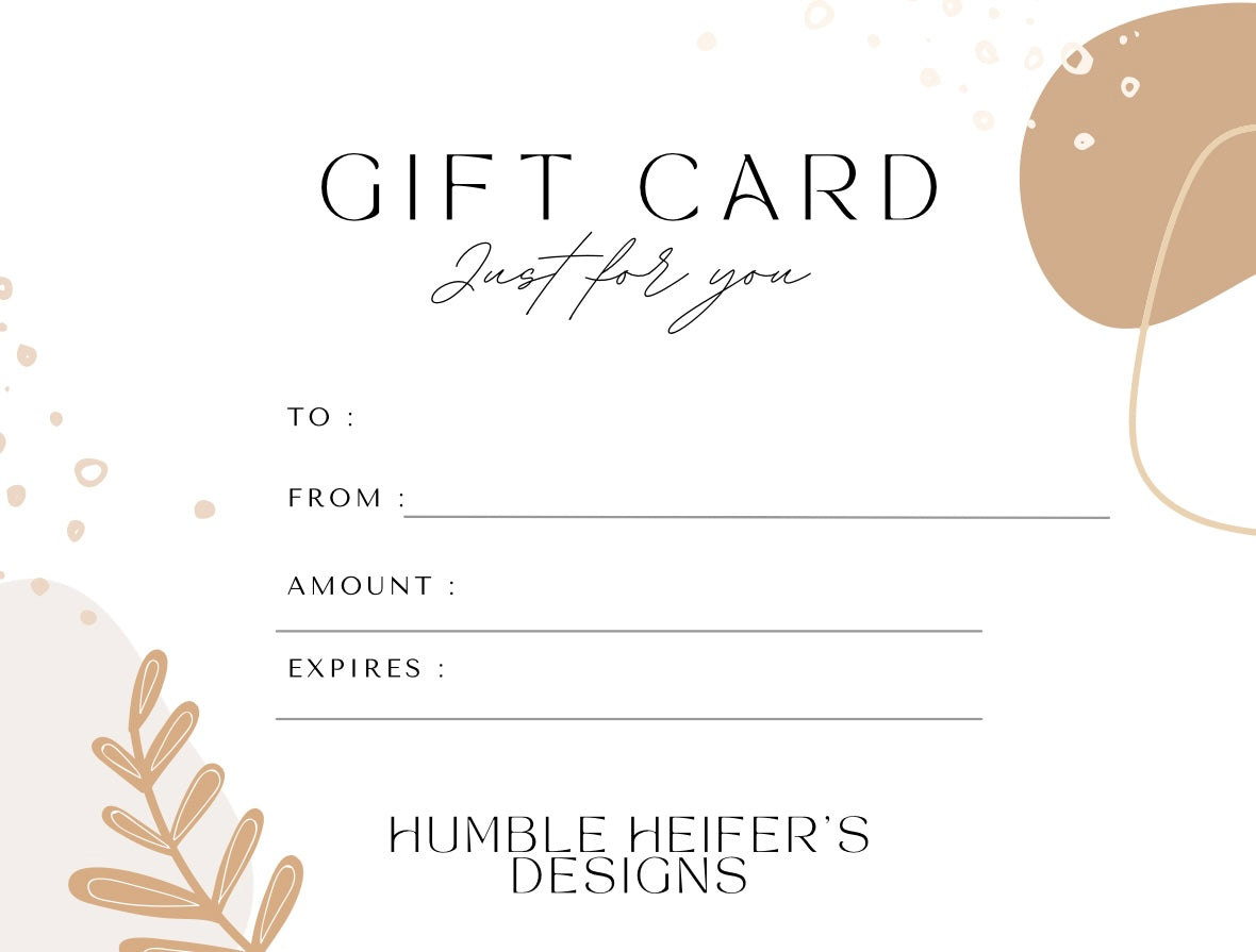 Humble Heifer’s Designs Gift Certificate