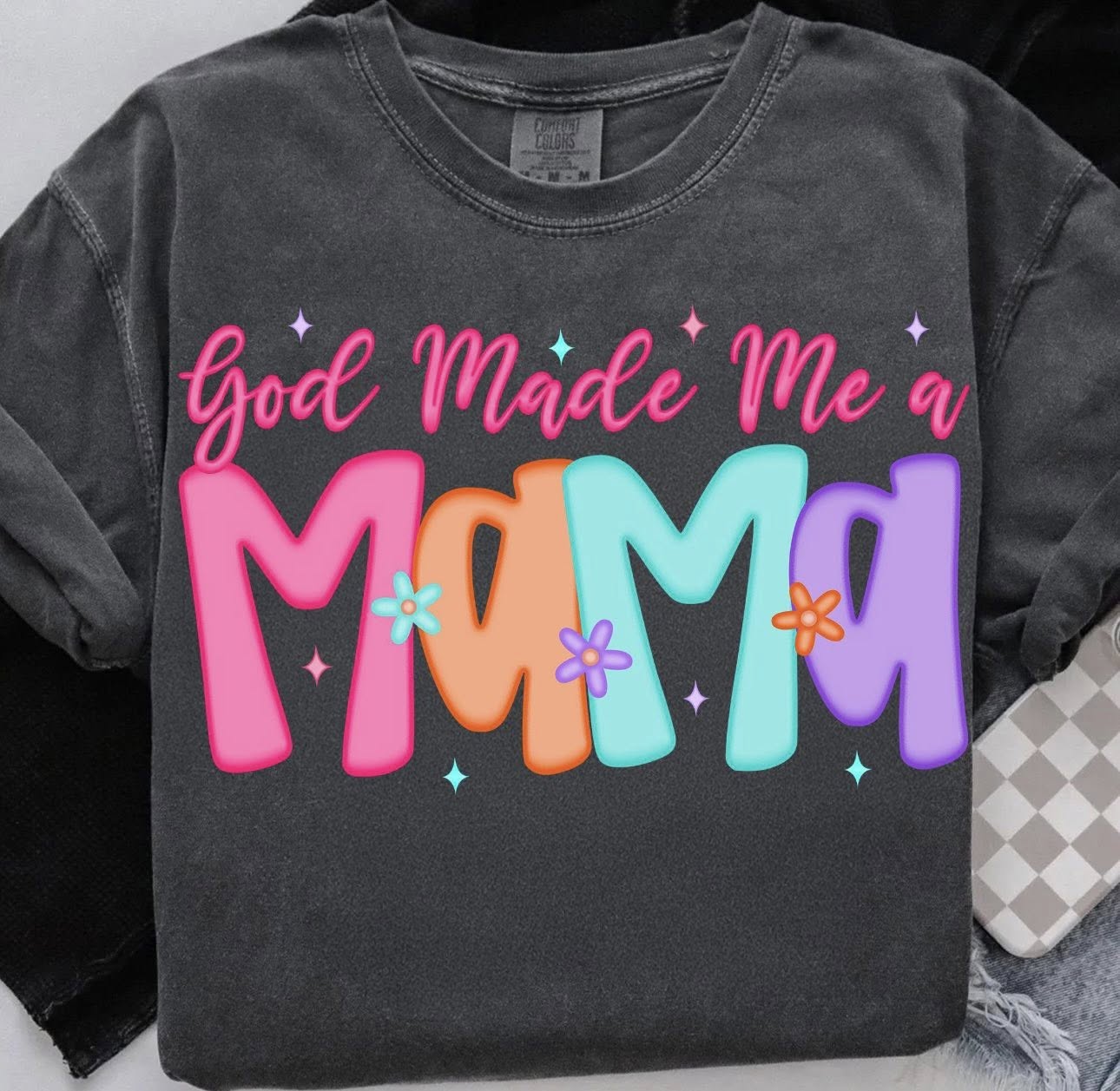 So God Made Me A Mama