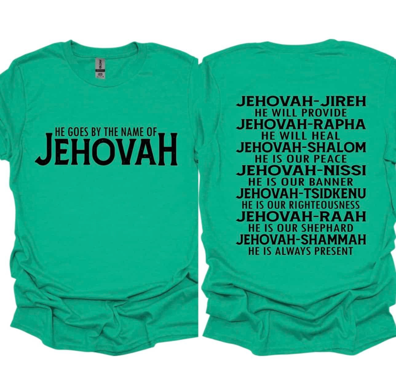 He Goes By The Name Of Jehovah