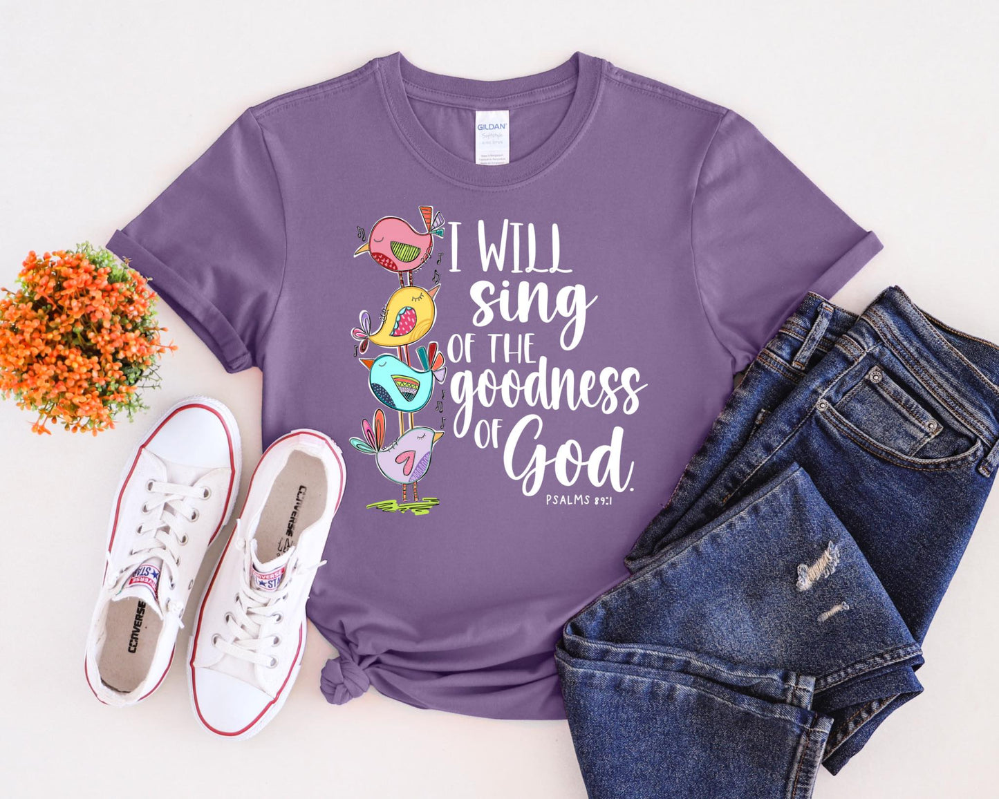 I Will Sing Of The Goodness Of God Tshirt