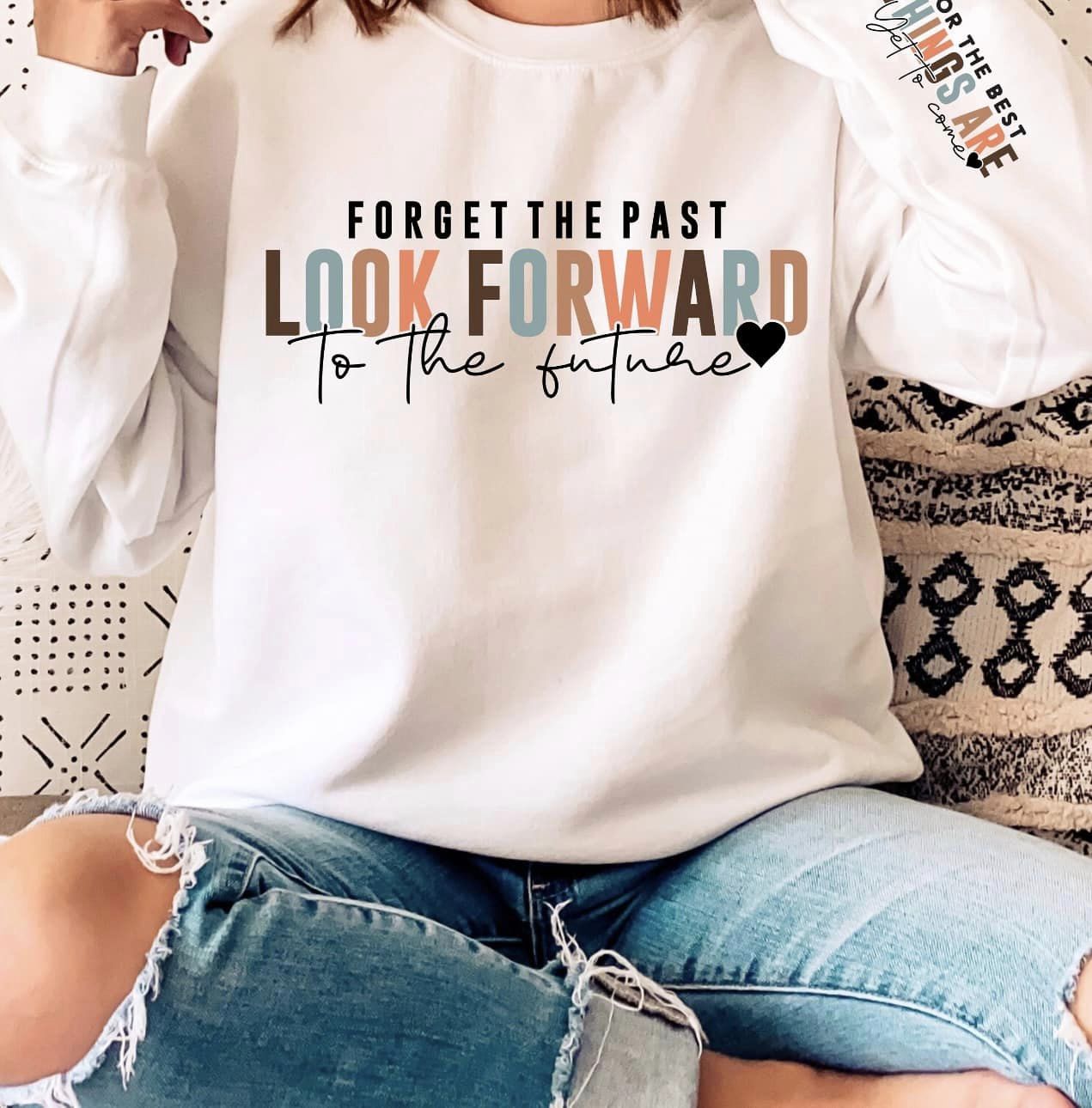 Forget The Past Crewneck