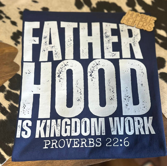 Fatherhood Is Kingdom Work (Copy)