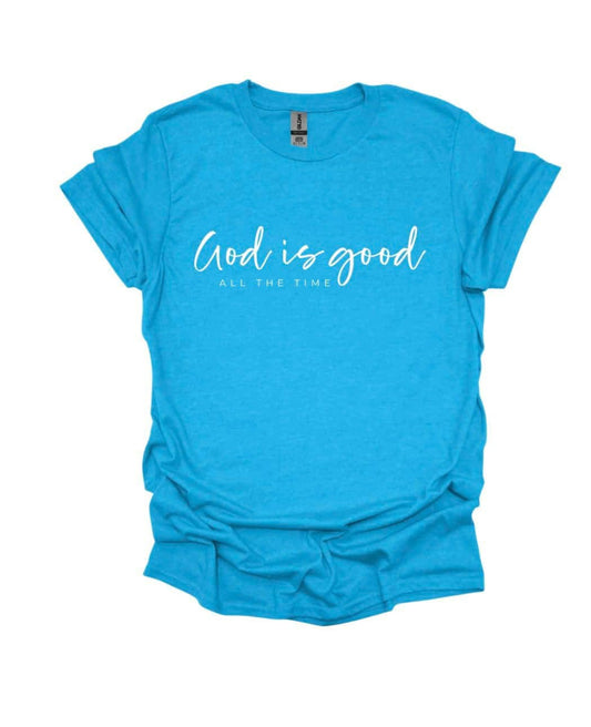 God Is Good All The Time