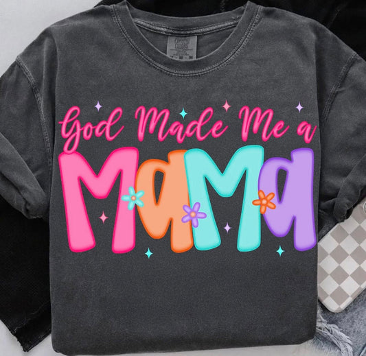 So God Made Me A Mama