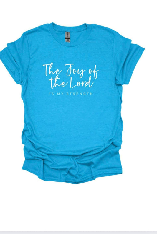 The Joy Of The Lord Is My Strength